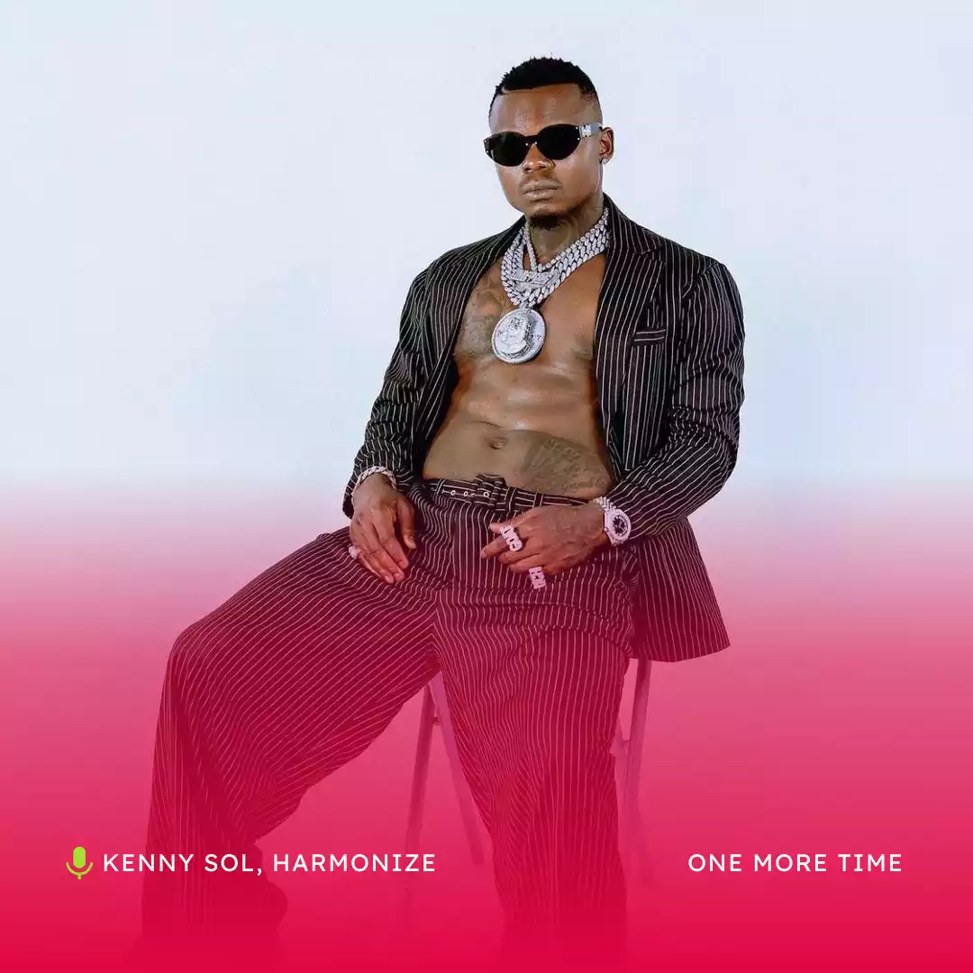 Kenny Sol ft Harmonize - One More Time Mp3 Download